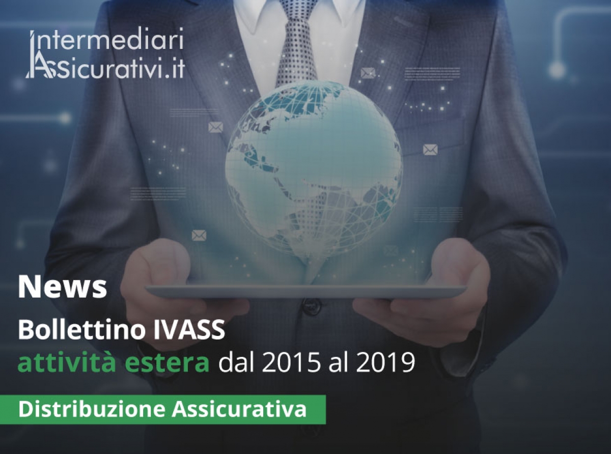 Bollettino IVASS attività estera dal 2015 al 2019